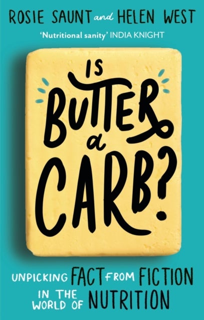 Is Butter a Carb? - Unpicking Fact from Fiction in the World of Nutrition