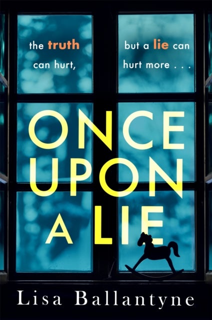 Once Upon a Lie - A thrilling, emotional page-turner from the Richard & Judy Book Club bestselling author