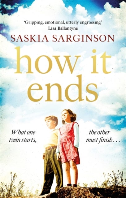How It Ends - The stunning new novel from Richard & Judy bestselling author of The Twins