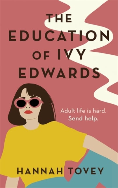 The Education of Ivy Edwards - a totally hilarious and relatable romantic comedy