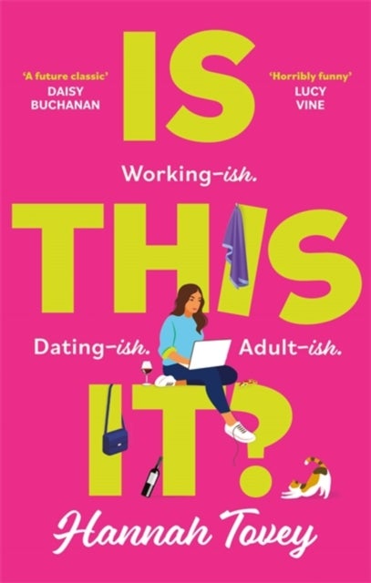 Is This It? - 'Incredibly relatable and horribly funny' Lucy Vine