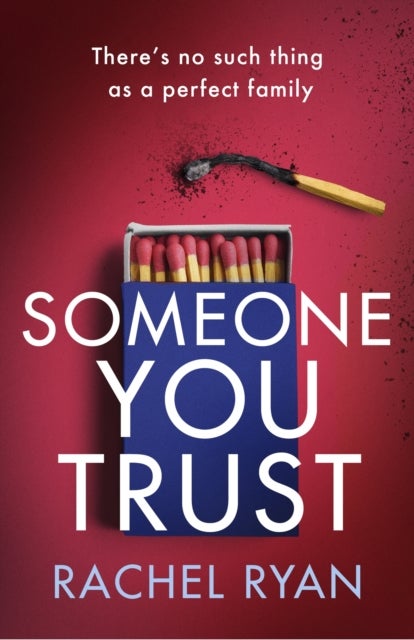 Someone You Trust - A gripping, emotional thriller with a jaw-dropping twist