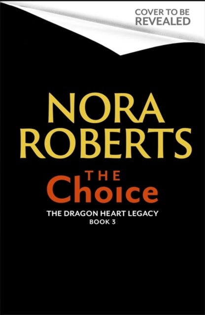 The Choice - The Dragon Heart Legacy Book 3
