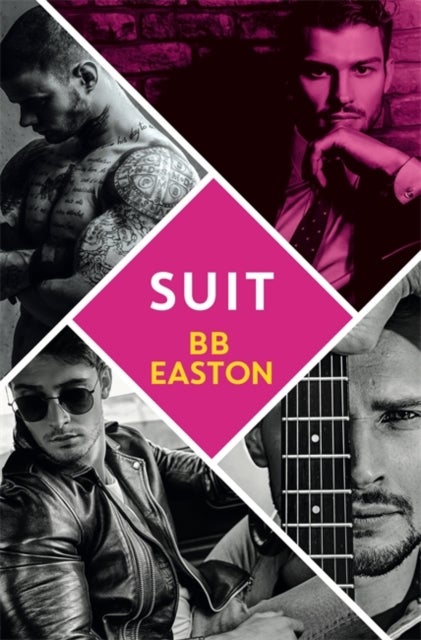 Suit - by the bestselling author of Sex/Life: 44 chapters about 4 men