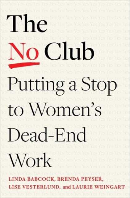 The No Club - Putting a Stop to Women's Dead-End Work