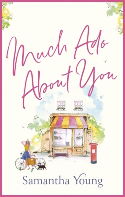 Much Ado About You - the perfect cosy getaway romance read for 2021