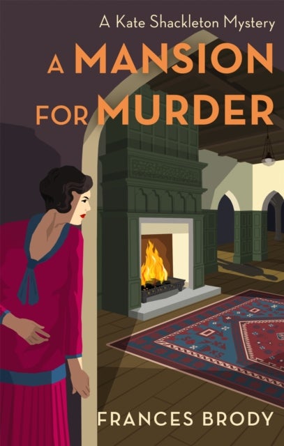 A Mansion for Murder - Book 13 in the Kate Shackleton mysteries