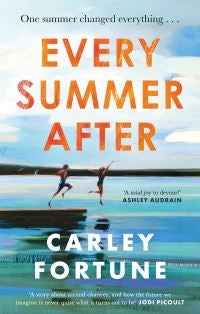 Every Summer After - A heartbreakingly gripping story of love and loss