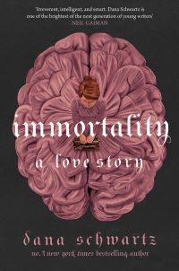 Bilde av Immortality: A Love Story Av Dana Schwartz