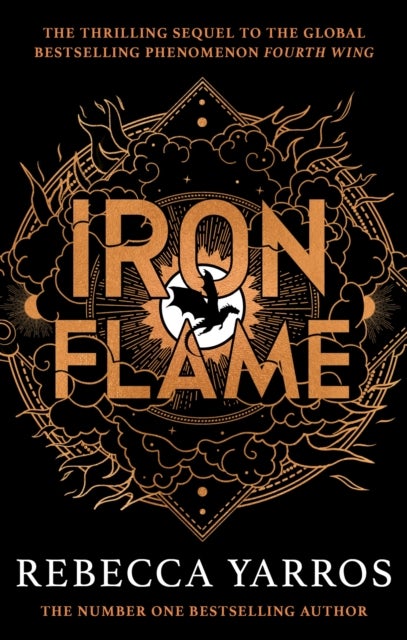 Iron Flame - The firey sequel to the Sunday Times bestseller and TikTok sensation Fourth Wing