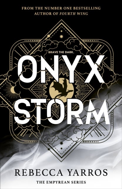 Onyx Storm - DISCOVER THE FOLLOW-UP TO THE GLOBAL PHENOMENONS, FOURTH WING AND IRON FLAME!