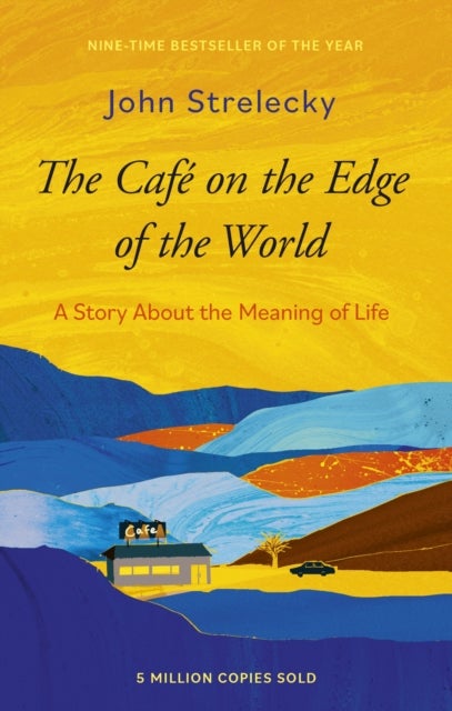 The Cafe on the Edge of the World - A Story About the Meaning of Life