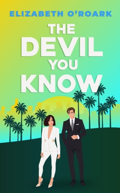 The Devil You Know - A spicy office rivals romance that will make you laugh out loud!