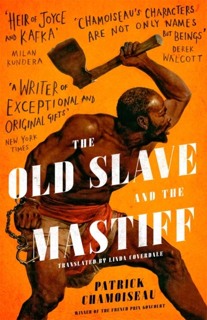 The Old Slave and the Mastiff - The gripping story of a plantation slave's desperate escape