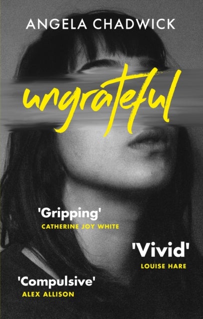 Ungrateful - Utterly gripping and emotional fiction about love, loss and second chances