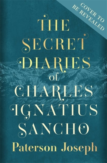 The Secret Diaries of Charles Ignatius Sancho