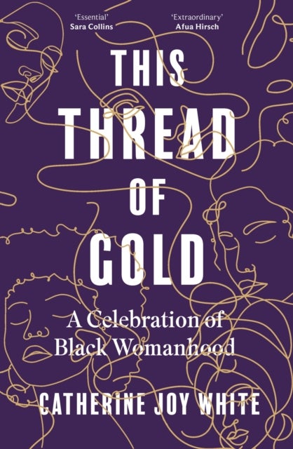This Thread of Gold - A Celebration of Black Womanhood