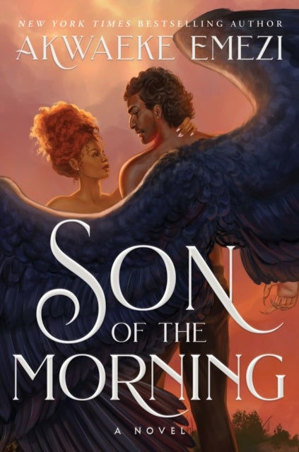 Son of the Morning - A spicy and addictive Southern Gothic paranormal romance of angels and demons, forbidden love, heave