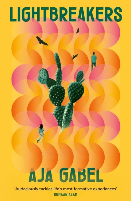 Lightbreakers - 'Compassionate and prismatic . . . my favourite kind of novel' (Chloe Benjamin, author of THE IMMORT