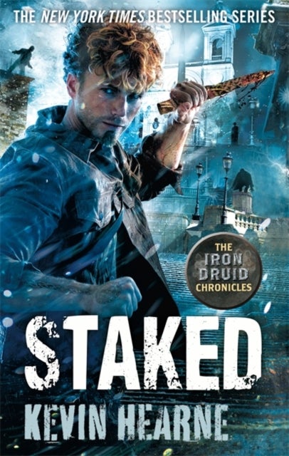 Staked - The Iron Druid Chronicles