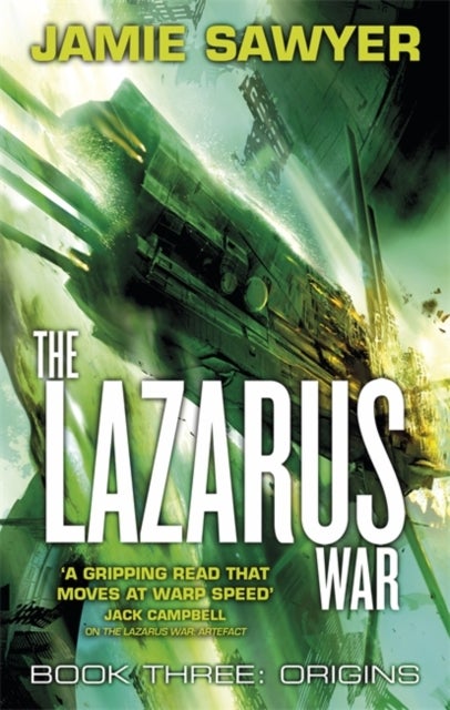 The Lazarus War: Origins - Book Three of The Lazarus War