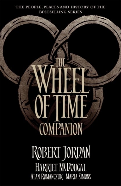 Bilde av The Wheel Of Time Companion Av Robert Jordan, Harriet Mcdougal, Alan Romanczuk, Maria Simons
