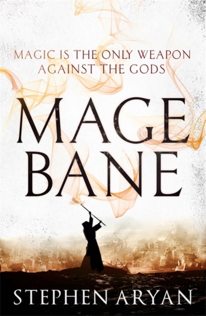 Magebane - The Age of Dread, Book 3