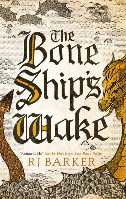 The Bone Ship's Wake - Book 3 of the Tide Child Trilogy