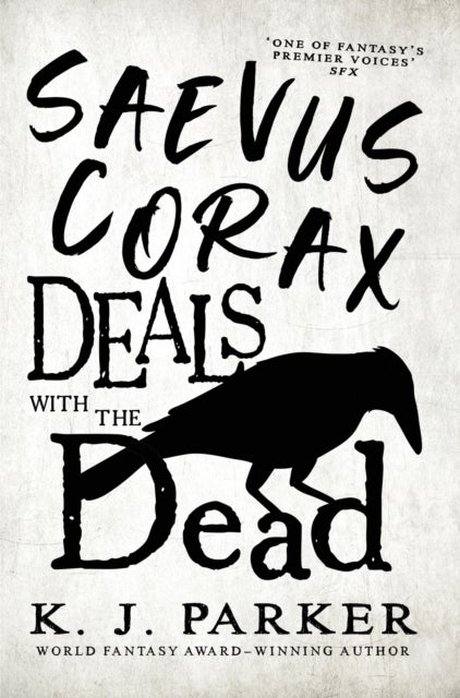 Saevus Corax Deals with the Dead - Corax Book 1