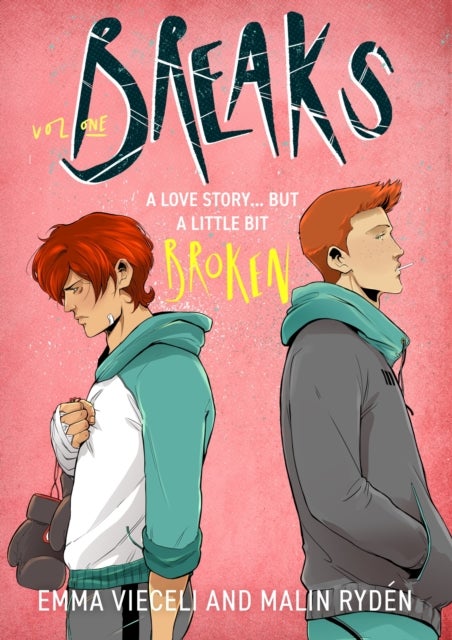 Breaks Volume 1 - The enemies-to-lovers queer webcomic sensation . . . that's a little bit broken