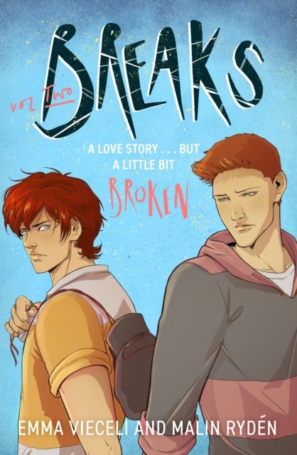 Breaks Volume 2 - The enemies-to-lovers queer webcomic sensation . . . that's a little bit broken