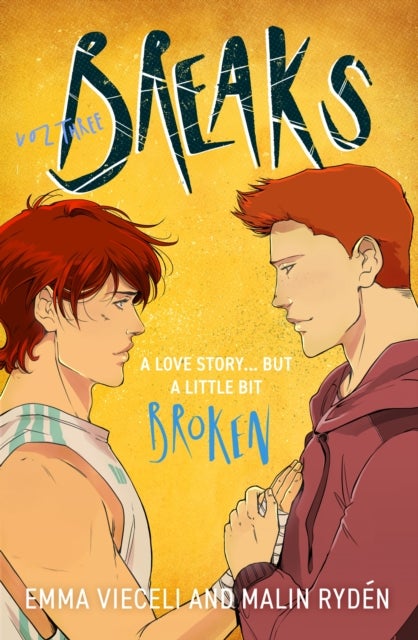 Breaks Volume 3 - The final chapter in the enemies-to-lovers queer webcomic sensation . . . that's a little bit broken
