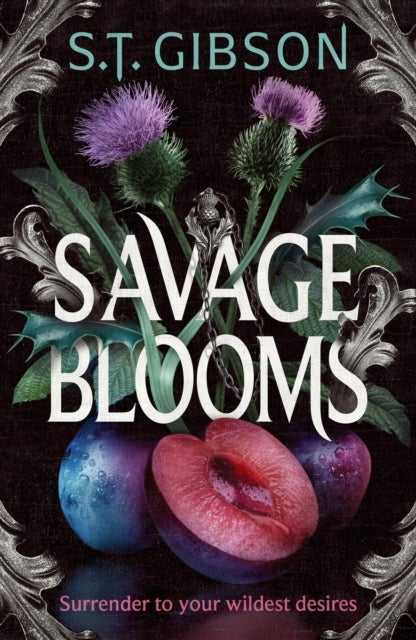 Savage Blooms - the decadently sinister and deliciously erotic fantasy romance