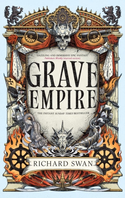 Grave Empire - an explosive epic fantasy of gunpowder, arcane powers and dark prophecy (Book One of The Great Silen
