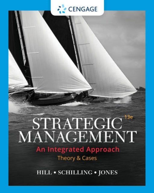 Bilde av Strategic Management Av Charles (university Of Washington) Hill, Melissa (new York University) Schilling, Gareth Jones