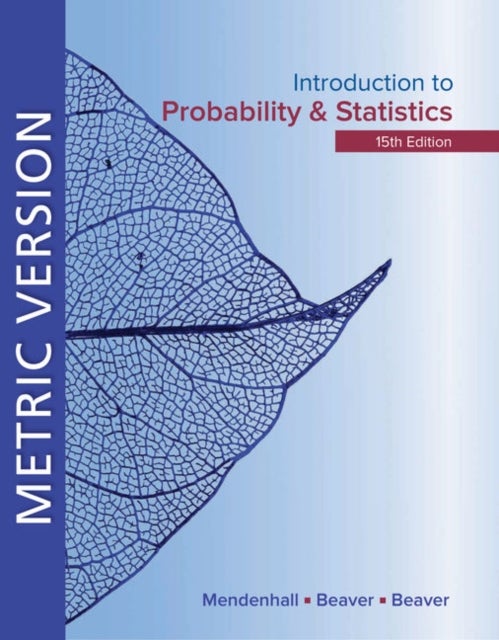 Bilde av Introduction To Probability And Statistics Metric Edition Av William Iii (university Of Florida 1925-2009) Mendenhall, Robert (university Of Californi