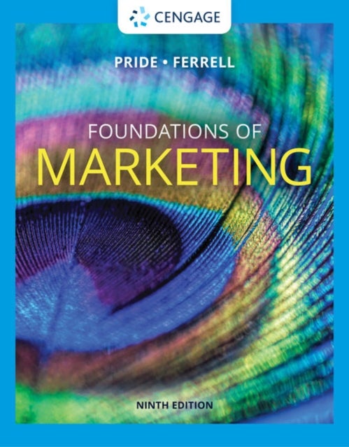 Bilde av Foundations Of Marketing Av William (texas A&amp;m University) Pride, O. C. (auburn University) Ferrell