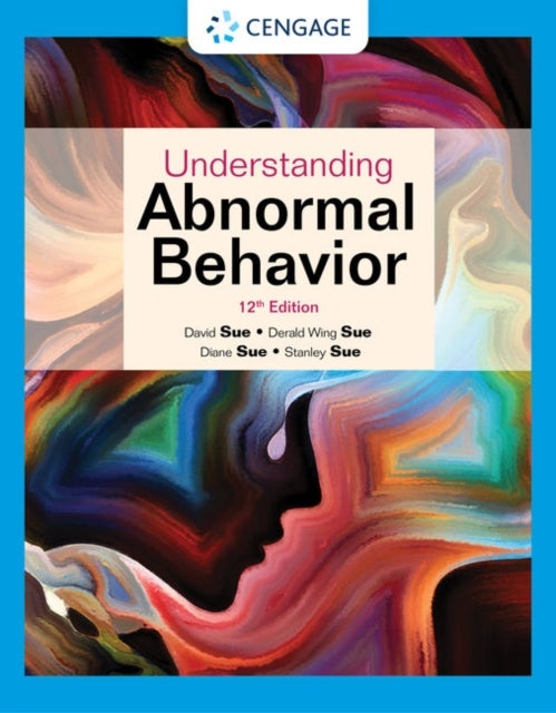 Bilde av Understanding Abnormal Behavior Av Derald Wing (teachers College Columbia University) Sue, David (western Washington University) Sue, Stanley (univers