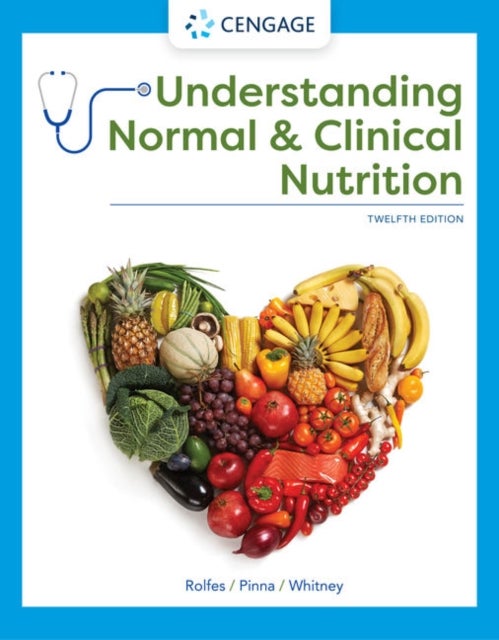 Bilde av Understanding Normal And Clinical Nutrition Av Kathryn (.) Pinna, Sharon Rady (nutrition And Health Associates) Rolfes, Ellie (nutrition And Health As