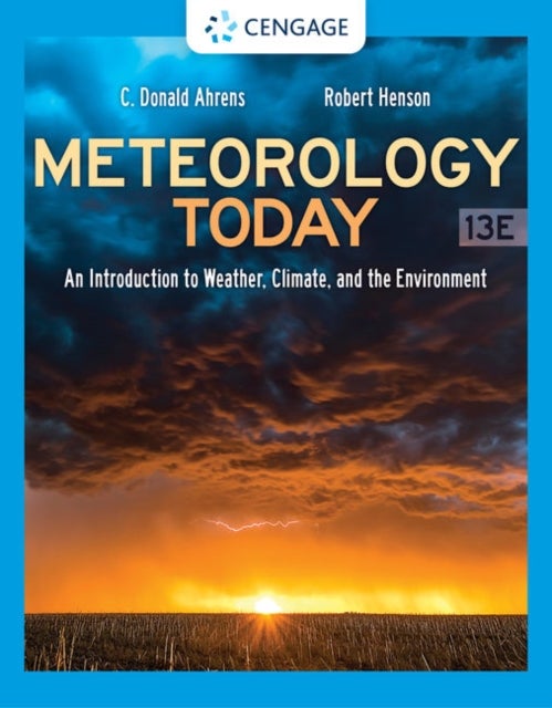 Bilde av Meteorology Today: An Introduction To Weather, Climate, And The Environment Av C. Donald (modesto Junior College) Ahrens, Robert (n/a) Henson, Robert