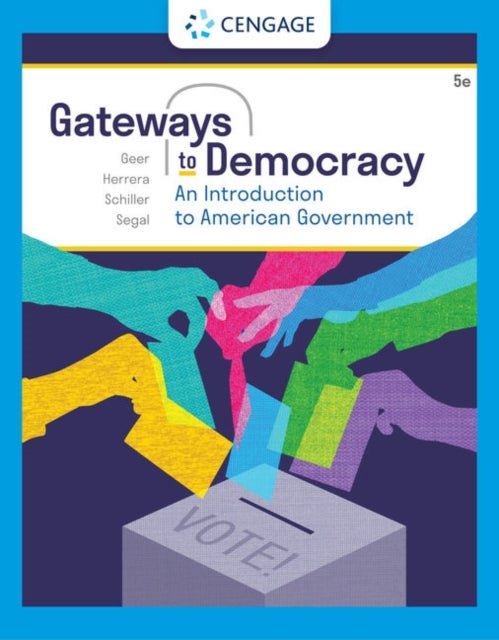 Bilde av Gateways To Democracy Av Wendy (brown University) Schiller, Jeffrey (stony Brook University) Segal, John (vanderbilt University) Geer, Richard (arizon