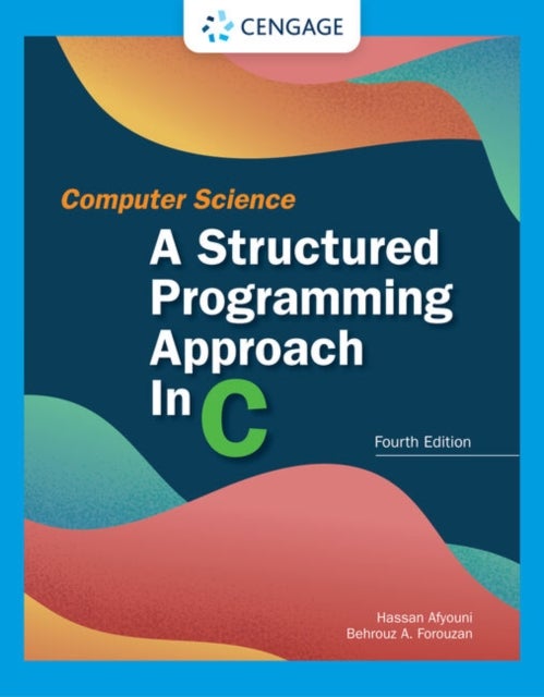 Bilde av Computer Science: A Structured Programming Approach In C Av Behrouz (de Anza College) Forouzan