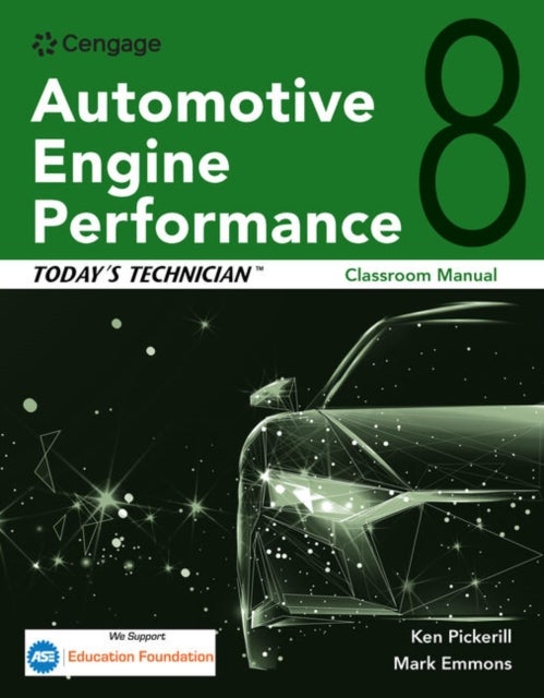 Today's Technician - Automotive Engine Performance, Classroom and Shop Manuals