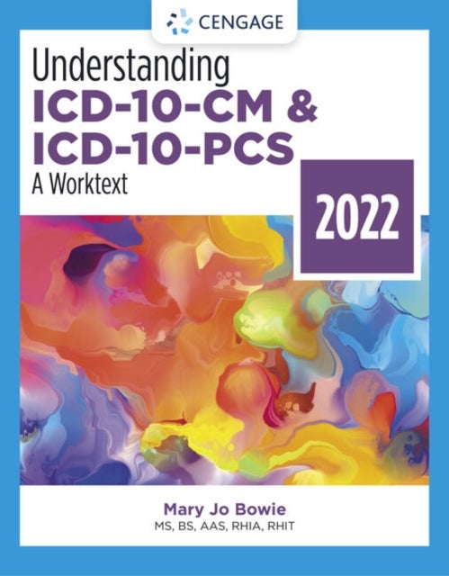 Bilde av Understanding Icd-10-cm And Icd-10-pcs: A Worktext, 2022 Edition Av Mary Jo (health Information Professional Services Binghamton Ny) Bowie