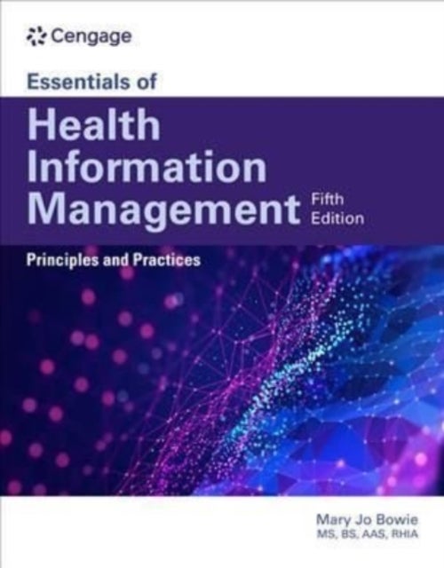 Bilde av Essentials Of Health Information Management: Principles And Practices Av Mary Jo (health Information Professional Services Binghamton Ny) Bowie