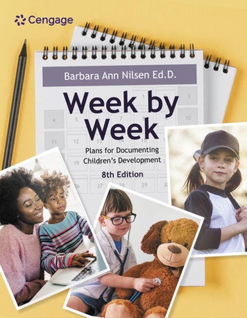 Bilde av Week By Week: Plans For Documenting Children&#039;s Development Av Barbara Ann (ed.d Broome Community College) Nilsen