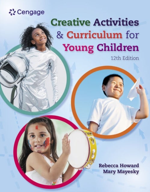 Bilde av Creative Activities And Curriculum For Young Children Av Mary (duke University (emerita)) Mayesky, Rebecca (miami University/oxford Early Childhood Co