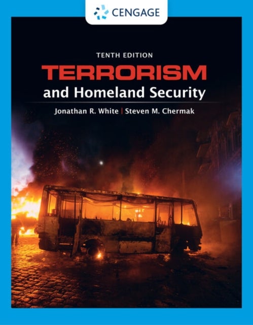 Bilde av Terrorism And Homeland Security Av Jonathan (grand Valley State University) White, Steven Ph.d. (michigan State University) Chermak
