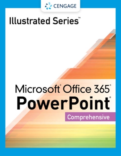Bilde av Illustrated Series Collection, Microsoft Office 365 &amp; Powerpoint 2021 Comprehensive Av David (na) Beskeen