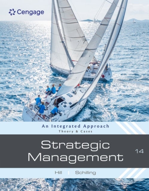Strategic Management: Theory & Cases - An Integrated Approach